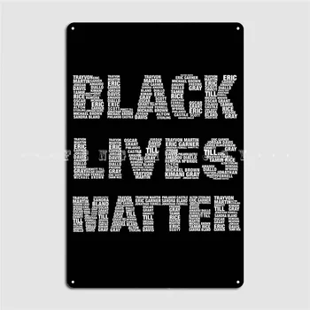 Черный плакат Lives Matter, Металлическая табличка, Дизайн клубного бара, Жестяная вывеска для дома, плакаты