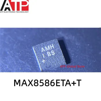 10ШТ MAX8586ETA + T AMH MAX8586ETA TDFN8 Оригинальный комплект встроенной микросхемы IC