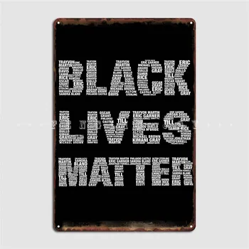 Черный плакат Lives Matter, Металлическая табличка, Дизайн клубного бара, Жестяная вывеска для дома, плакаты Черный плакат Lives Matter, Металлическая табличка, Дизайн клубного бара, Жестяная вывеска для дома, плакаты 1